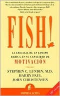 Portada de Fish!: La eficacia de un equipo radica en su capacidad de motivación, de Stephen C. Lundin