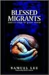 Blessed Migrants