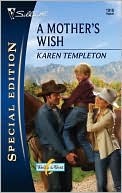 A Mother's Wish (Wed In The West, #1)