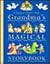 Grandma's Magical Storybook: A Treasury of Children's Stories