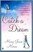 Catch a Dream