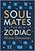 Soul Mates and the Zodiac