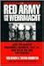 The Red Army and the Wehrmacht: How the Soviets Militarized Germany, 1922-33, and Paved the Way for Fascism