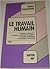 Le Travail humain