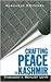 Crafting Peace in Kashmir: Through A Realist Lens