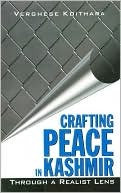 Crafting Peace in Kashmir: Through A Realist Lens (Paperback)