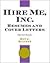 Hire Me, Inc. Resumes and Cover Letters : That Get Results