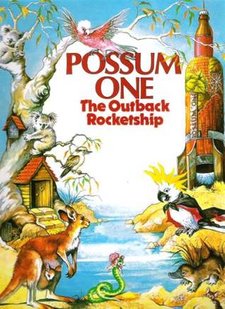 Possum One: The Outback Rocket Ship (Hardcover)