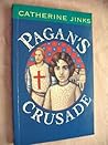 Pagan's Crusade by catherine-jinks