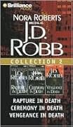 J. D. Robb Collection 2: Rapture in Death, Ceremony in Death, and Vengeance in Death