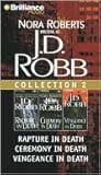 J. D. Robb Collection 2: Rapture in Death, Ceremony in Death, and Vengeance in Death (In Death Series)