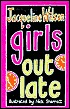 Girls Out Late
