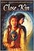 Close Kin (The Hollow Kingdom Trilogy #2)