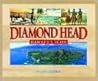 Diamond Head: Hawai'i's Icon