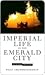 Imperial Life in the Emerald City Imperial Life in the Emerald City Imperial Life in the Emerald City