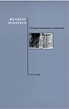 Reading Plotinus: A Practical Introduction to Neoplatonism (History of Philosophy)