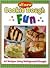 All New Cookie Dough Fun: All Recipes Using Refrigerated Doughs
