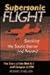SUPERSONIC FLIGHT by Richard P. Hallion