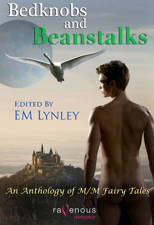 Bedknobs & Beanstalks: Anthology of Gay Erotic Fairy Tales