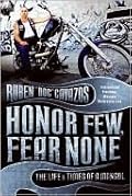 Honor Few, Fear None: The Life and Times of a Mongol