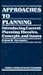 Approaches to planning: Introducing current planning theories, concepts, and issues