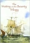 The Mutiny on the Bounty Trilogy by Charles Bernard Nordhoff