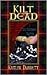 Kilt Dead (Liss MacCrimmon Mysteries, #1)