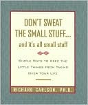 Don't Sweat the Small Stuff... and It's All Small Stuff