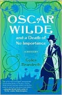 Oscar Wilde and a Death of No Importance (Hardcover)