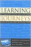 Learning Journeys: Top Management Experts Share Hard-Earned Lessons on Becoming Great Mentors and Leaders (Hardcover)