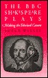 The BBC Shakespeare Plays: Making the Televised Canon (Paperback)