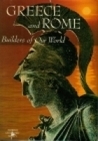 Greece and Rome: Builders of our World