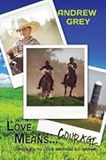 Love Means... Courage