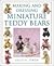 Making and Dressing Miniature Teddy Bears