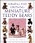 Making and Dressing Miniature Teddy Bears