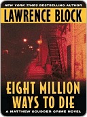 Eight Million Ways to Die