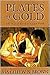 Plates of Gold by Matthew B. Brown