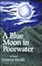 A Blue Moon in Poorwater (The Virginia Bookshelf Series)