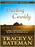 Darling Cassidy: A Heart Adrift Finds a Place to Dwell in This Romantic Story (Kansas Home #1)