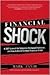Financial Shock: A 360 Degr...