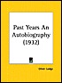 Past Years an Autobiography 1932
