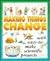Science For Fun: Making Things Change (with easy-to-make scientific projects)