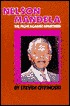 Nelson Mandela: The Fight Against Apartheid Nelson Mandela: The Fight Against Apartheid
