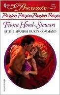 At the Spanish Duke's Command (Mass Market Paperback)