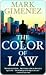 The Color of Law by Mark Gimenez