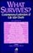 What Survives? (New Consciousness Reader)