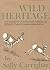 Wild Heritage by Sally Carrighar