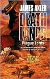 Plague Lords (Empire of Xibalba, #1) (Deathlands, #84)