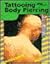 Tattooing and Body Piercing (Perspectives on Physical Health)