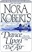 Dance Upon The Air by Nora Roberts